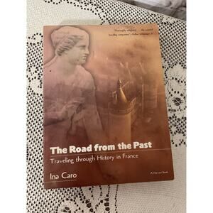 1990 The Road from the Past: Traveling through History in France Softcover